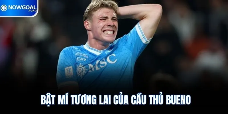 Santiago Bueno | Lá Chắn Thép Mới Của CLB Wolverhampton 4 Bật mí tương lai của cầu thủ Bueno