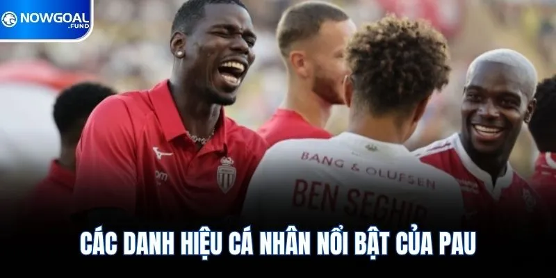 Pogba Trở Thành Tâm Điểm Chú Ý Tại Giải Đấu Hàng Đầu 4 Các danh hiệu cá nhân nổi bật của Paul